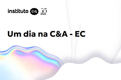 Um dia na C&A - EC