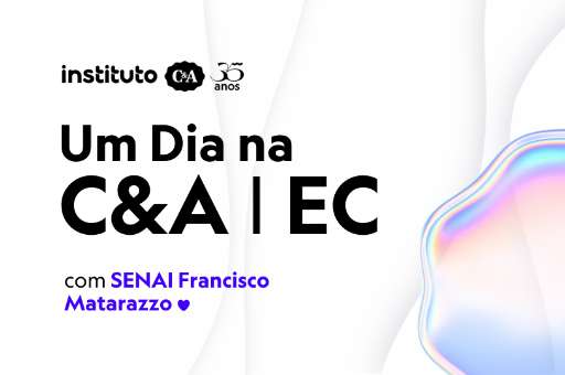 Um dia na C&A - EC