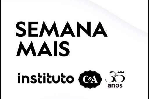 SEMANA MAIS INSTITUTO C&A - SRP