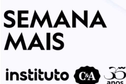 *Ação- SEMANA+INSTITUTO C&A JPS*