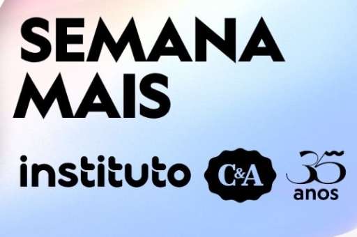 Ação 1- Semana + instituto C&A STS