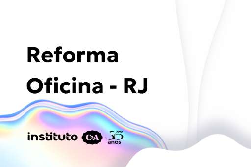 Reforma Oficina - RJ